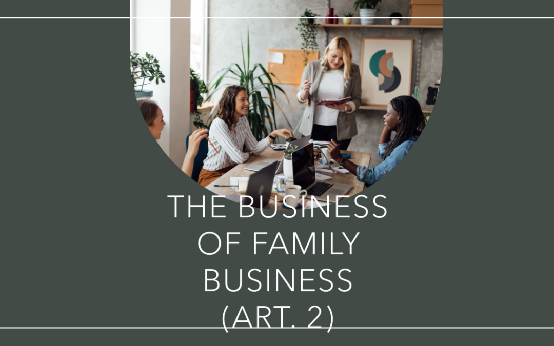 The Business of Family Business (Family Employees)